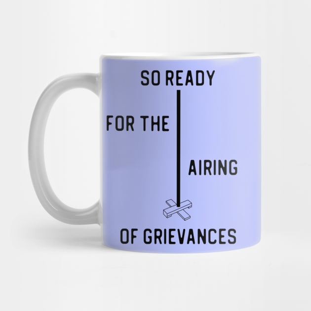 SO READY FOR THE AIRING OF GRIEVANCES + Festivus Pole (black) by PlanetSnark